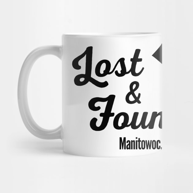 Lost & Found in Manitowoc by 365shirts